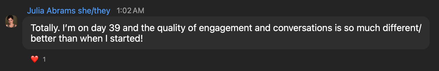 Julia Abrams’s original Day 39 message about better engagement and conversations.